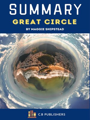 cover image of Summary of Great Circle by Maggie Shipstead